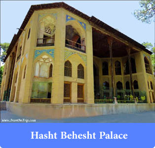 Hasht-Behesht-Palace - Palaces and edifices of Iran
