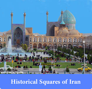 Historical Squares of Iran - Trip to Iran
