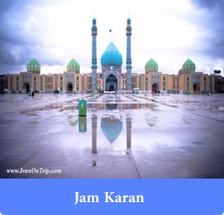 Jam Karan - Holy Places in Iran