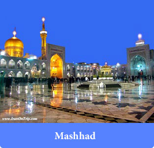 Mashhad - Holy Places in Iran